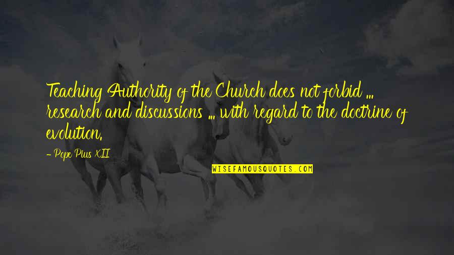 Church With Quotes By Pope Pius XII: Teaching Authority of the Church does not forbid