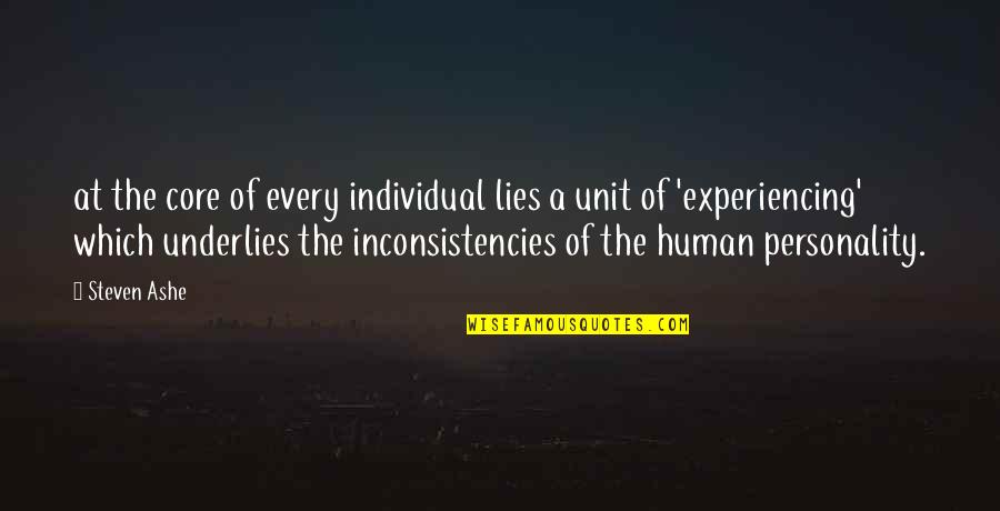 Ciljna Quotes By Steven Ashe: at the core of every individual lies a