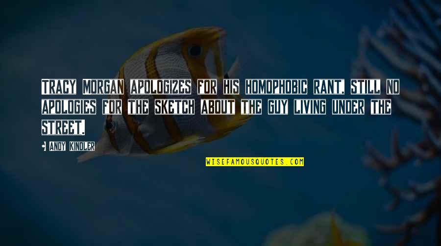 Civil Rights Leaders And Quotes By Andy Kindler: Tracy Morgan apologizes for his homophobic rant, still