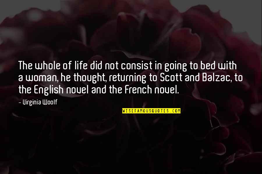 Civilizing Mission Quotes By Virginia Woolf: The whole of life did not consist in