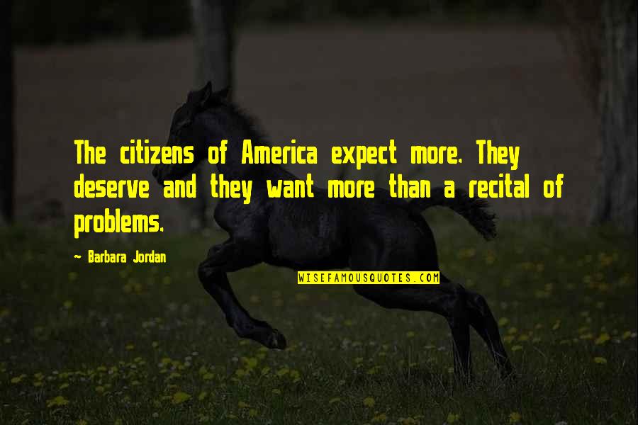 Ck1 Perfume Quotes By Barbara Jordan: The citizens of America expect more. They deserve