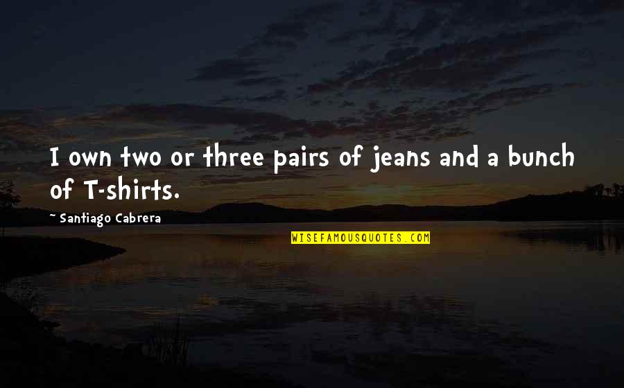 Ckeditor Smart Quotes By Santiago Cabrera: I own two or three pairs of jeans