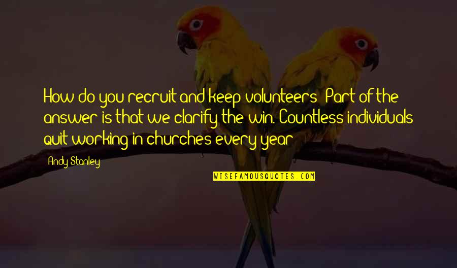 Clarify Quotes By Andy Stanley: How do you recruit and keep volunteers? Part