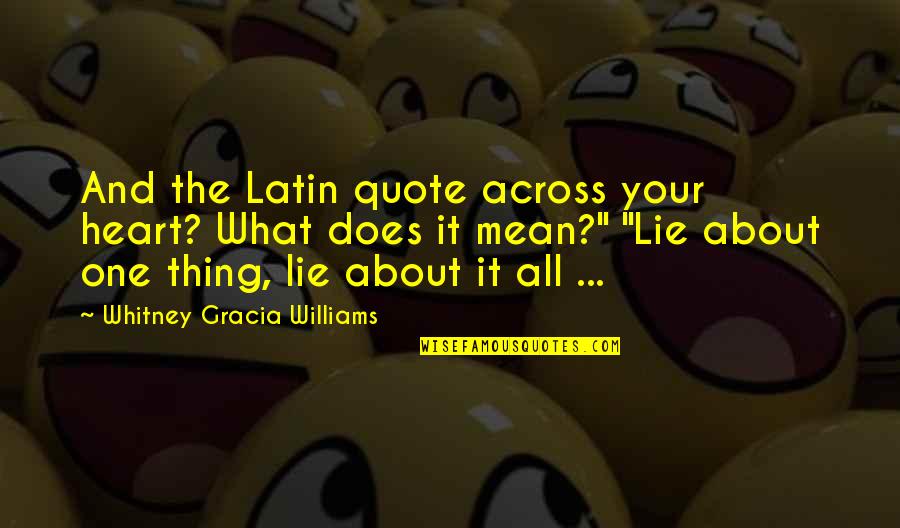 Classic Adam Sandler Quotes By Whitney Gracia Williams: And the Latin quote across your heart? What