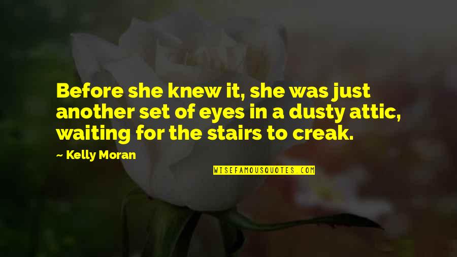 Cleaning And Organizing Quotes By Kelly Moran: Before she knew it, she was just another