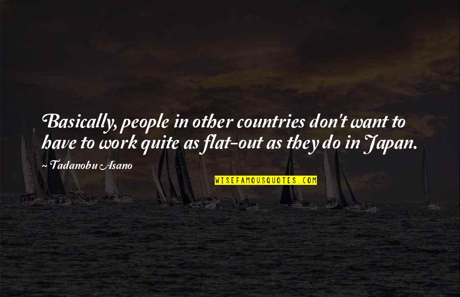 Clearasil Spot Quotes By Tadanobu Asano: Basically, people in other countries don't want to