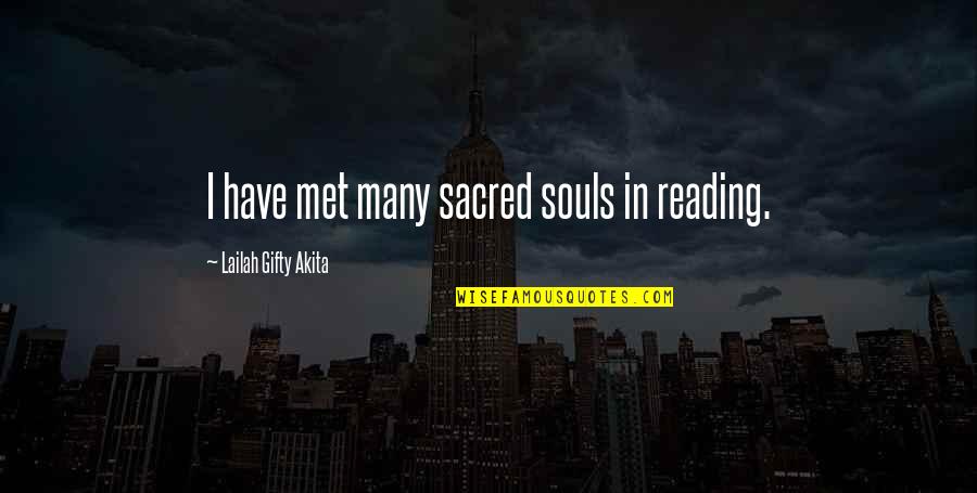 Coby Quotes By Lailah Gifty Akita: I have met many sacred souls in reading.