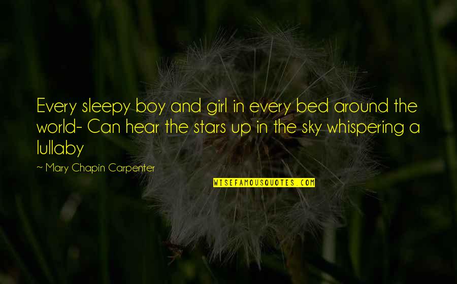 Coen Brothers Movie Quotes By Mary Chapin Carpenter: Every sleepy boy and girl in every bed