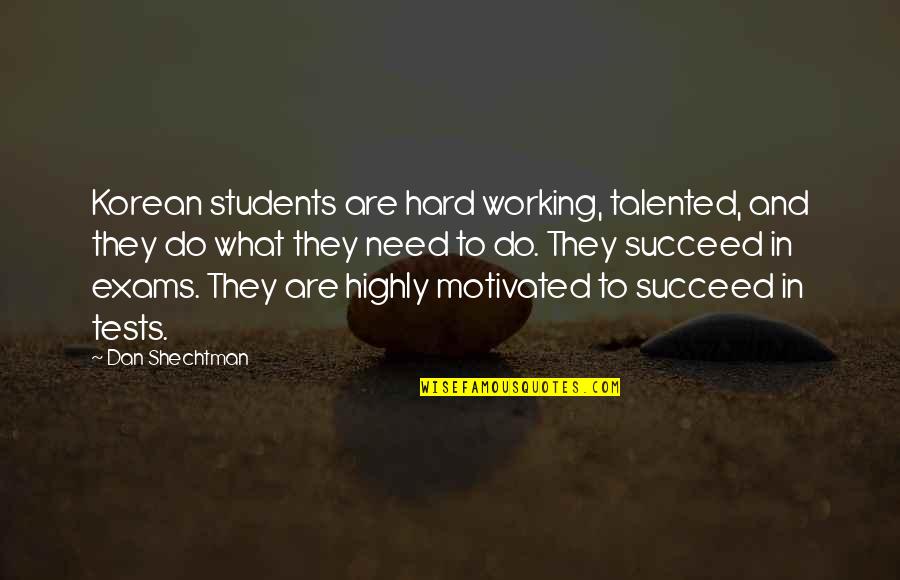 Cold Temperature Funny Quotes By Dan Shechtman: Korean students are hard working, talented, and they