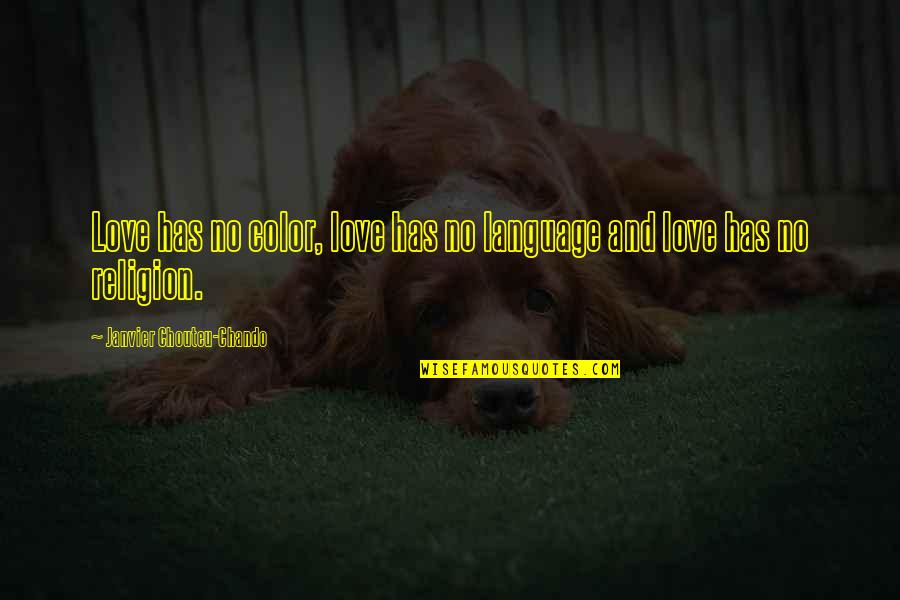 Color And Love Quotes By Janvier Chouteu-Chando: Love has no color, love has no language