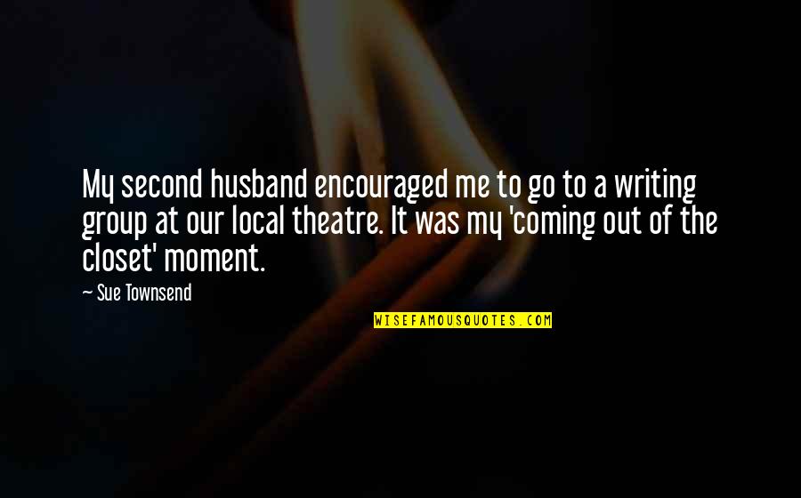 Coming In Second Quotes By Sue Townsend: My second husband encouraged me to go to