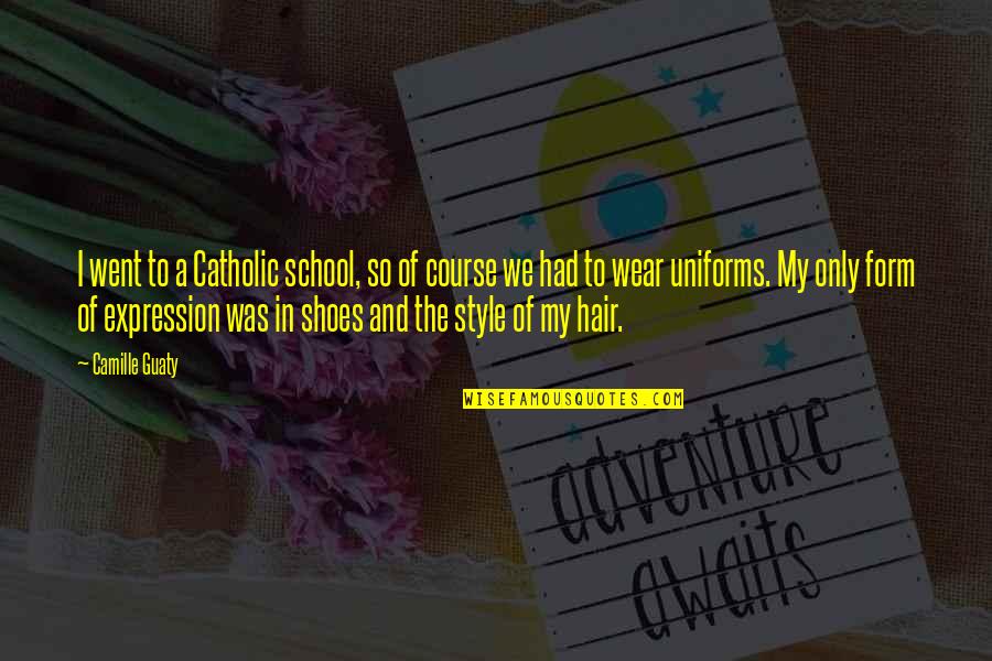 Comment Reply Quotes By Camille Guaty: I went to a Catholic school, so of