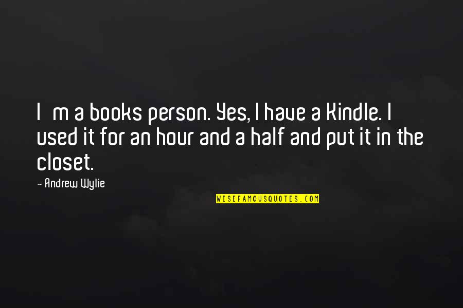 Conall Normal People Quotes By Andrew Wylie: I'm a books person. Yes, I have a