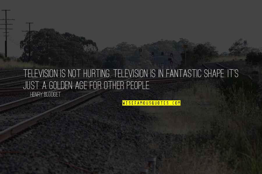 Concept The Board Quotes By Henry Blodget: Television is not hurting. Television is in fantastic