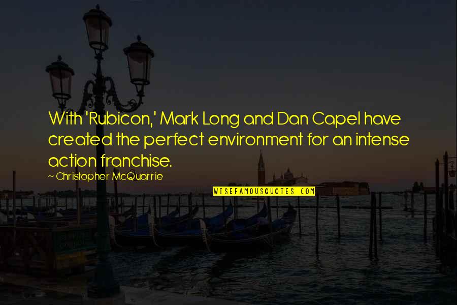 Conferenza Coupon Quotes By Christopher McQuarrie: With 'Rubicon,' Mark Long and Dan Capel have