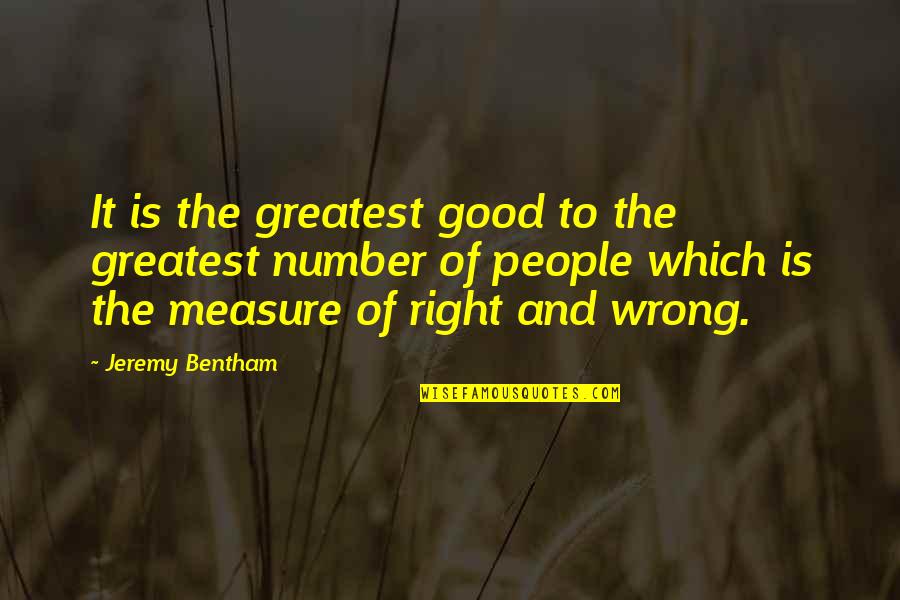 Confusions Crossword Quotes By Jeremy Bentham: It is the greatest good to the greatest