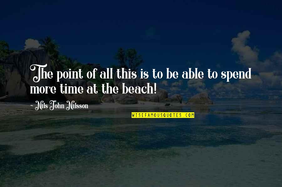 Conglobulate Quotes By Nils John Nilsson: The point of all this is to be