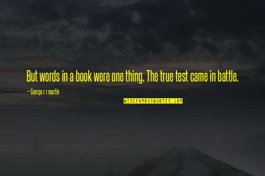 Conjectures Of A Guilty Bystander Quotes By George R R Martin: But words in a book were one thing.