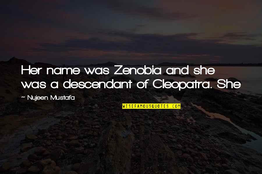 Conor Oberst Best Song Quotes By Nujeen Mustafa: Her name was Zenobia and she was a