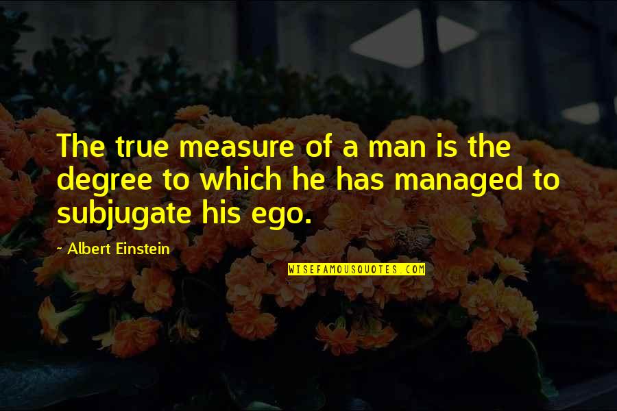 Conosci Washington Quotes By Albert Einstein: The true measure of a man is the