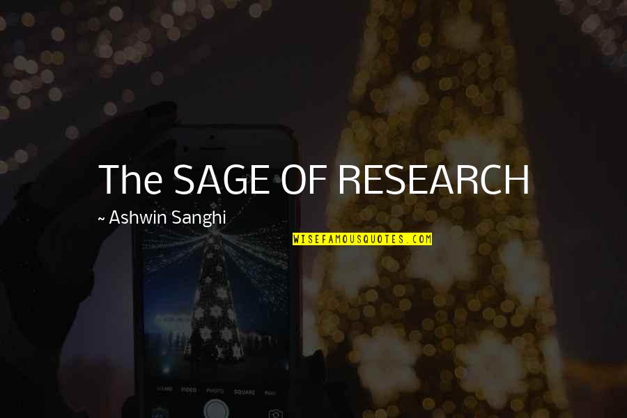 Consuntight Quotes By Ashwin Sanghi: The SAGE OF RESEARCH