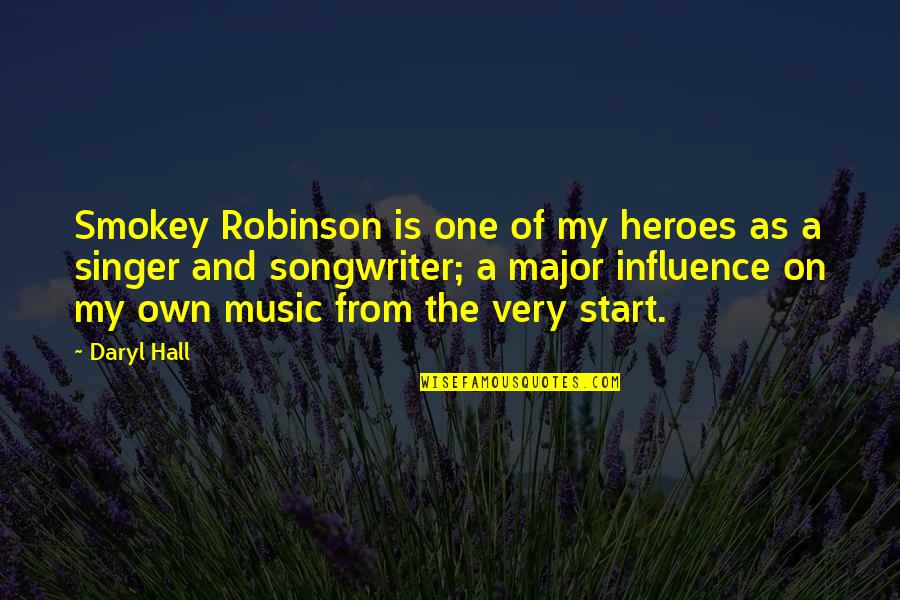 Contempler Synonyme Quotes By Daryl Hall: Smokey Robinson is one of my heroes as