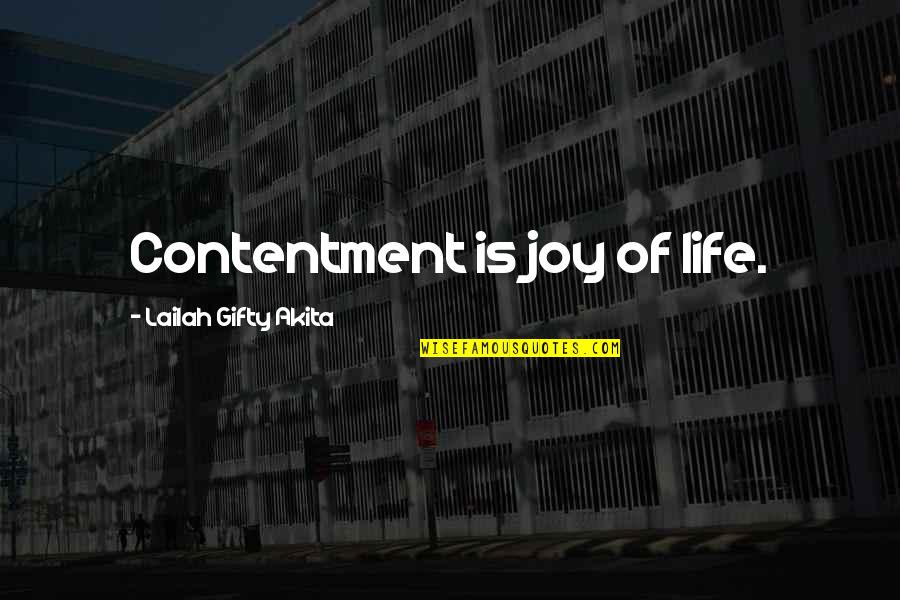 Contentment In Love Life Quotes By Lailah Gifty Akita: Contentment is joy of life.