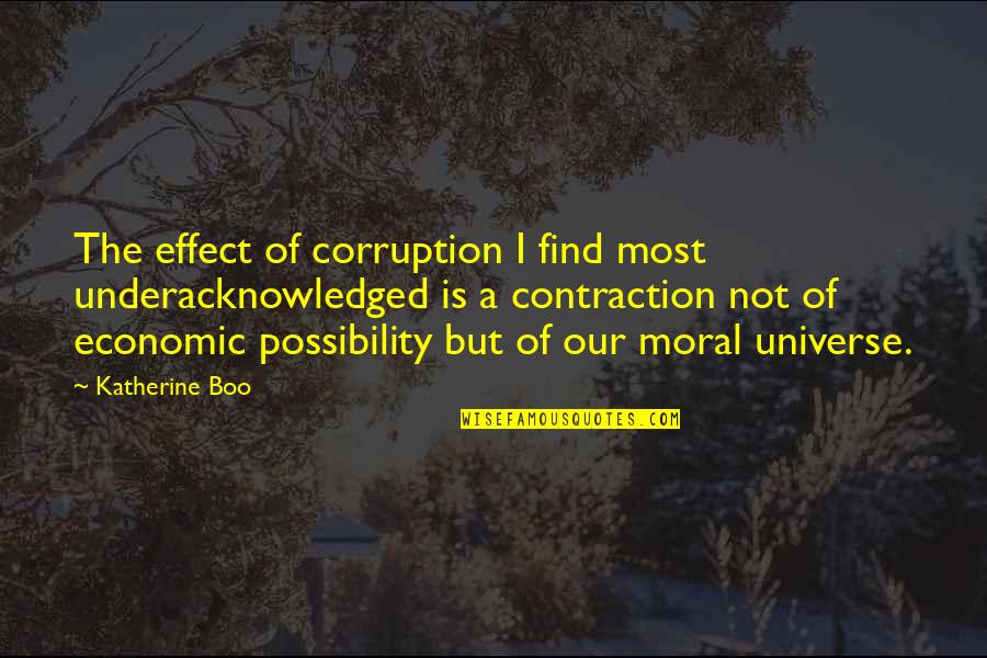 Contraction In Quotes By Katherine Boo: The effect of corruption I find most underacknowledged