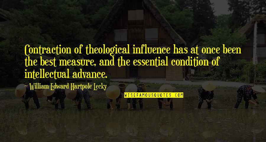 Contraction In Quotes By William Edward Hartpole Lecky: Contraction of theological influence has at once been