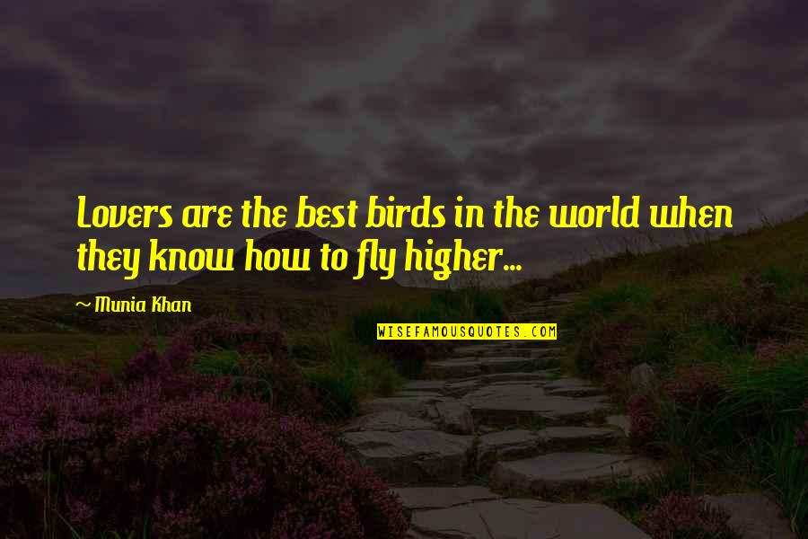 Contubernio Sinonimos Quotes By Munia Khan: Lovers are the best birds in the world