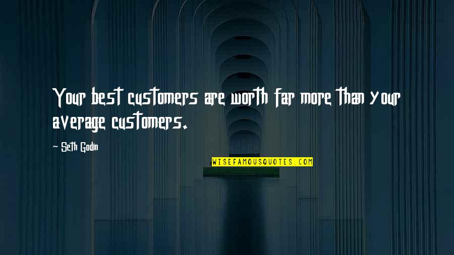 Cookes Skate Supply Quotes By Seth Godin: Your best customers are worth far more than