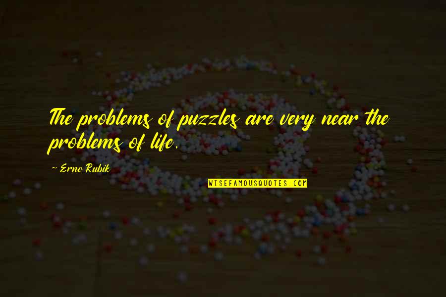 Coopersonic Germanic Quotes By Erno Rubik: The problems of puzzles are very near the