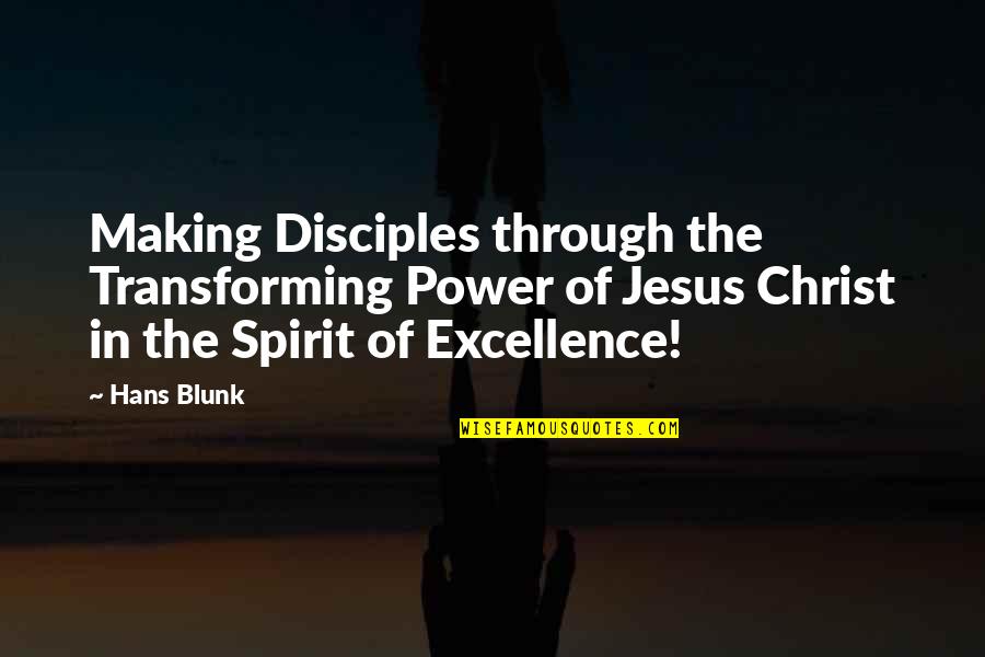 Cordys Holding Quotes By Hans Blunk: Making Disciples through the Transforming Power of Jesus