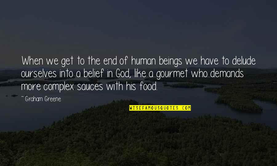 Corey Wayne Best Quotes By Graham Greene: When we get to the end of human