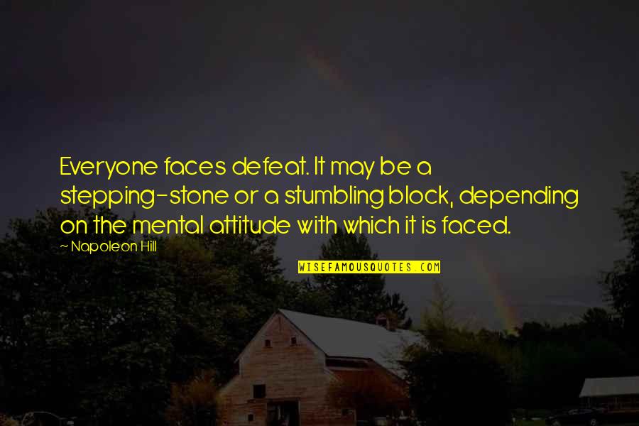 Corrugator Jobs Quotes By Napoleon Hill: Everyone faces defeat. It may be a stepping-stone