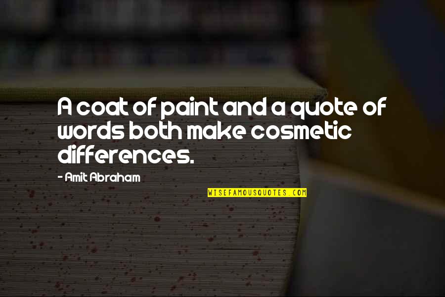 Courbette Magic Saddle Quotes By Amit Abraham: A coat of paint and a quote of