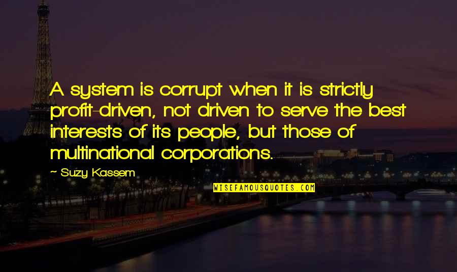 Cover Paper Quotes By Suzy Kassem: A system is corrupt when it is strictly