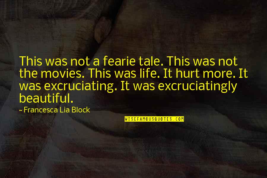 Cowlishaw Apartments Quotes By Francesca Lia Block: This was not a fearie tale. This was