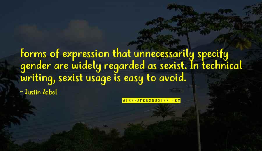 Crispy Brussel Quotes By Justin Zobel: Forms of expression that unnecessarily specify gender are