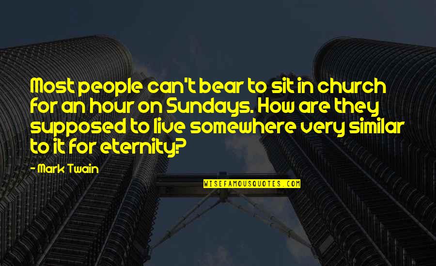 Cryptonomicon Book Quotes By Mark Twain: Most people can't bear to sit in church