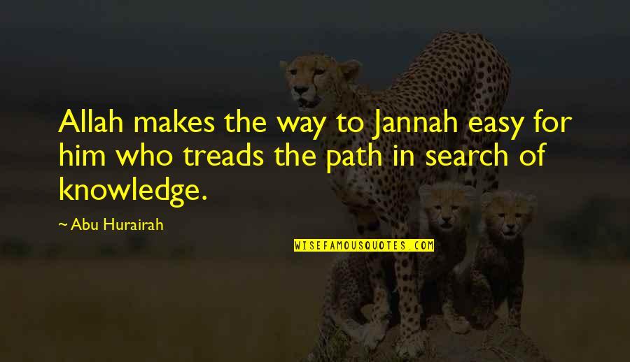 Crystallizing Straightener Quotes By Abu Hurairah: Allah makes the way to Jannah easy for