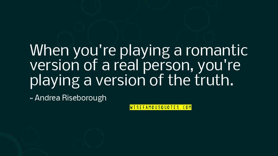 Crystallizing Straightener Quotes By Andrea Riseborough: When you're playing a romantic version of a