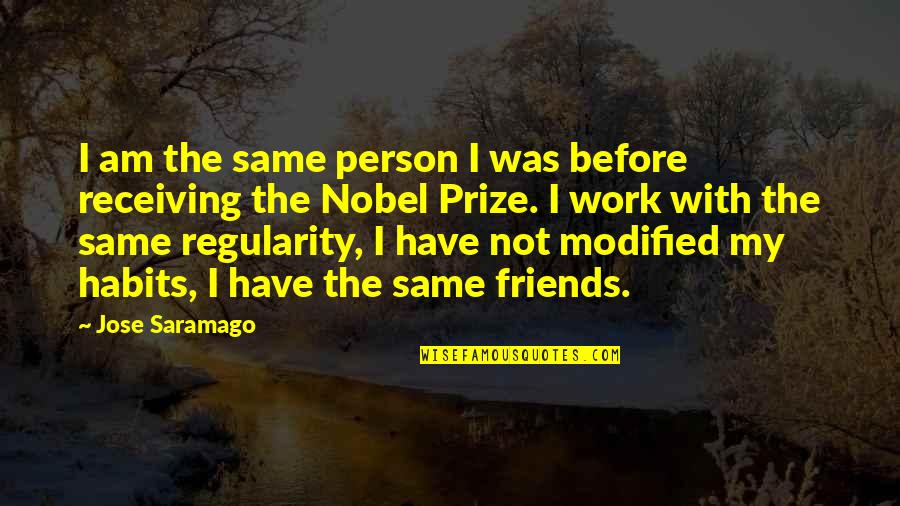 Cuevana3 Quotes By Jose Saramago: I am the same person I was before