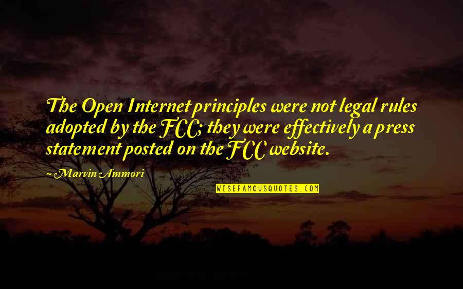 Cumbersome Antonym Quotes By Marvin Ammori: The Open Internet principles were not legal rules