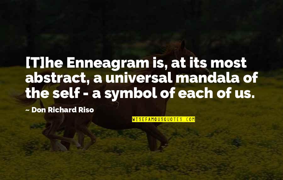 Currigans Quotes By Don Richard Riso: [T]he Enneagram is, at its most abstract, a