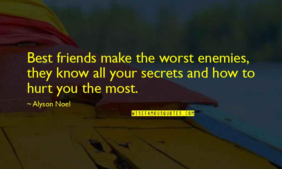 Cute Food Quotes By Alyson Noel: Best friends make the worst enemies, they know