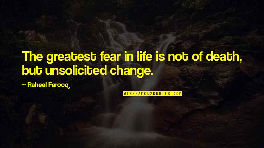 Cute Seafood Quotes By Raheel Farooq: The greatest fear in life is not of