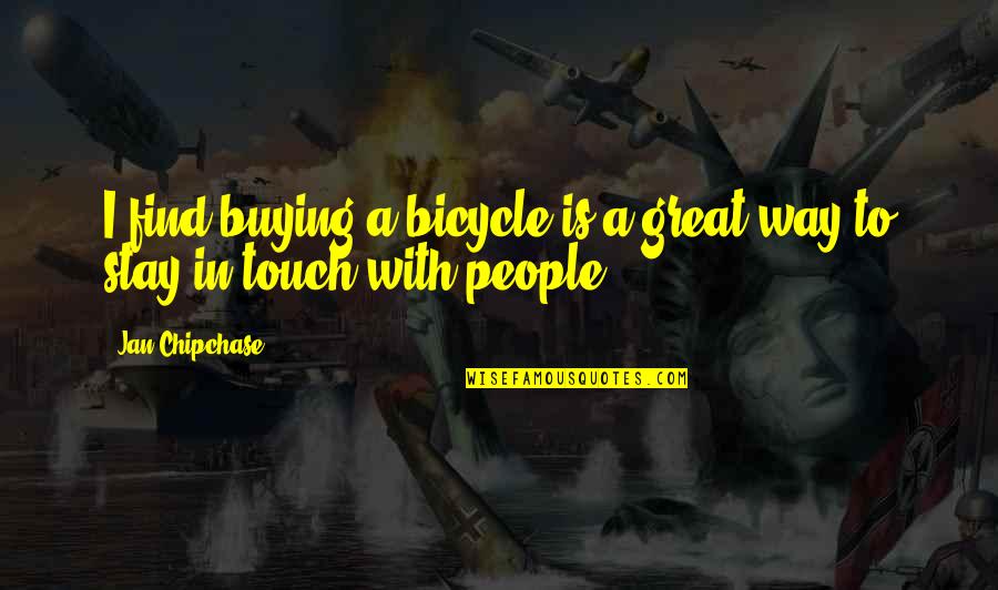 Cyh Stock Quote Quotes By Jan Chipchase: I find buying a bicycle is a great