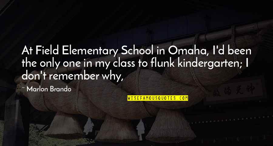 D'adamo Quotes By Marlon Brando: At Field Elementary School in Omaha, I'd been