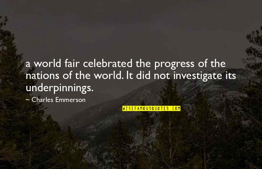 Daintry Zaterka Quotes By Charles Emmerson: a world fair celebrated the progress of the